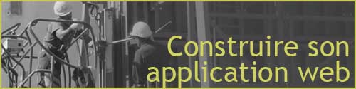 Construire sa Web application