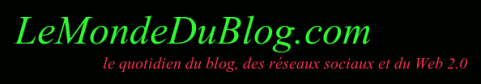 Le Monde du Blog